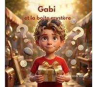 Gabi et la boîte mystère: l'éducation financière pour les enfants (Les aventures de Gabi)