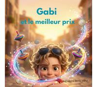 Gabi et le meilleur prix: l'éducation financière pour les enfants (Les aventures de Gabi)