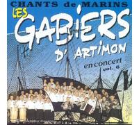 Gabiers d Artimon, les - en Concert Vol 6-Chants De Marins