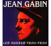 Gabin, Jean - Les Annees Frou-Frou