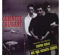 Gabinete Caligari - Cuatro Rosas & Que Dios Reparta Suerte