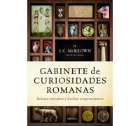 Gabinete de curiosidades romanas: Relatos extraños y hechos sorprendentes (Tiempo de Historia)