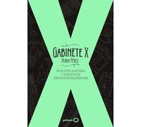 Gabinete X: Un viaje por las historias y los objetos que construyeron una generación (Varios)