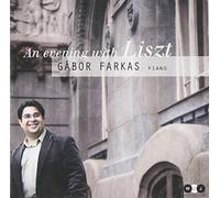 Gabor Farkas - An Evening With Liszt