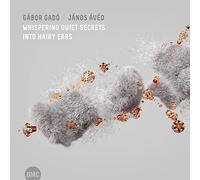 Gábor Gadó & János Ávéd - Whispering Quiet Secrets Into Hairy Ears