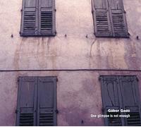 Gabor Gado – One Glimpse Is Not Enough – CD