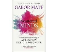 Gabor Maté Scattered Minds (Tapa blanda)