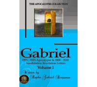 Gabriel 1995 - 2005 Apocalypse & 2000 - 2010 Annihilation Revelation Letters: The Apocalypse Collection