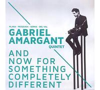 Gabriel Amargant Quartet - And Now For Something Completely Different