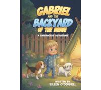 Gabriel and the Backyard of the Brave: A Barkaneers Adventure