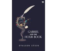 Gabriel And The Hour Book (Edition1)