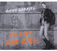 Gabriel,Anne - Du Bist das Ziel