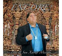 Gabriel Ayala - Encore: Live at San Xavier Mission