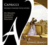 GABRIEL BIANCO - Capricci - Musique Italienne Pour Guitare