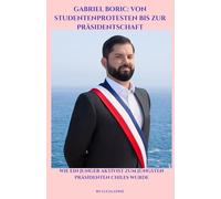 Gabriel Boric: Von Studentenprotesten bis zur Präsidentschaft: Wie ein junger Aktivist zum jüngsten Präsidenten Chiles wurde