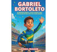 Gabriel Bortoleto Biography: An Inspiring Formula 1 Story of Brazil’s Next Star Racing Beyond Limits for Young Readers