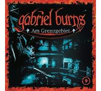 Gabriel Burns - 09/am Grenzgebiet (Remastered Edition)