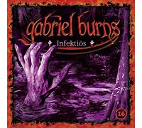 Gabriel Burns - 16/Infektiös (Remastered Edition)