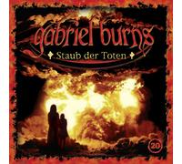 Gabriel Burns - 20/Staub der Toten (Remastered Edition)