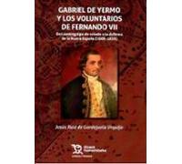 Gabriel De Yermo Y Los Voluntarios De Fernando Vii