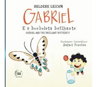 GABRIEL E A BORBOLETA BRILHANTE