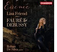 Gabriel Faure Essence: Lisa Friend Plays Fauré & Debussy (CD) (Importación USA)