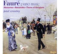 Gabriel Fauré - GABRIEL FAURÉ : Favourite Piano Music - Paul Crossley