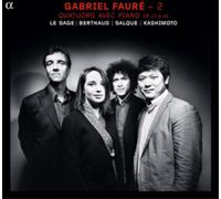 Le Sage, Berthaud, Salque – Faure: Obras de cámara con piano Vol II (Cuartetos Op.15 y 45)