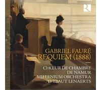 Chœur de Chambre de Namur, Millenium Orchestra y Thibaut Lenaerts – Requiem (1888) – CD – NAXOS