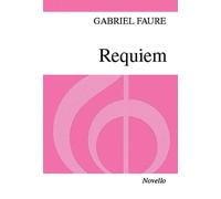 Gabriel faure : requiem opus 48 (ssa) - chant et piano
