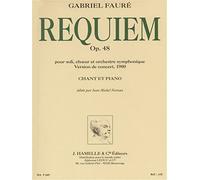 Gabriel faure - requiem pour soli, ch ur et orchestre symphonique op. 48 (version de 1900, chant-pia