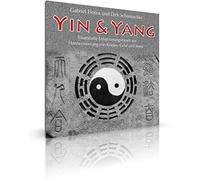 Gabriel Florea - Yin & Yang. Entspannungsmusik zur Harmonisierung von Körper, Geist und Seele. Entspannung, Meditation