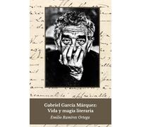 Gabriel García Márquez: Vida y magia literaria: Homenaje al maestro del realismo mágico y la ficción