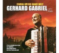Gabriel,Gerhard - Einmal Um Die Ganze Welt [Import]