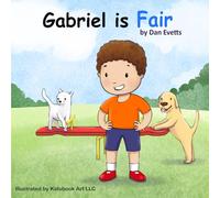 Gabriel is Fair (Gabriel: Knight in Training)