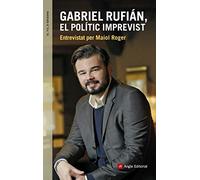 Gabriel Rufián, el polític imprevist: Entrevistat per Maiol Roger: 89 (El fil d'Ariadna)