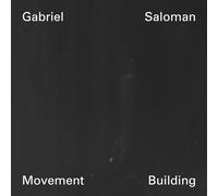 Gabriel Saloman - Movement Building Vol. 1 - 3