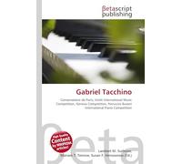 Gabriel Tacchino: Conservatoire de Paris, Viotti International Music Competition, Geneva Competition, Ferruccio Busoni International Piano Competition