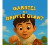 Gabriel The Gentle Giant (The Gabriel Series)
