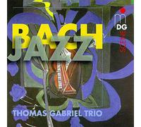 Gabriel,Thomas Trio - Bach Jazz