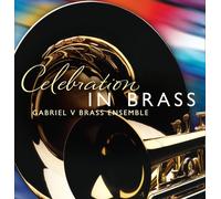 Gabriel V Brass Ensemble Celebration in Brass (CD) (Importación USA)