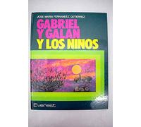 Gabriel y Galán y los niños