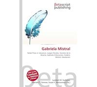 Gabriela Mistral: Nobel Prize in Literature, Juegos Florales, Sonetos de la Muerte, Gabriele D'Annunzio, Frédéric Mistral, Desolación