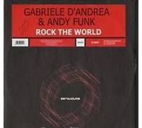 Gabriele D'Andrea & A.N.D.Y. Funk - Rock the world (I, & Andy Funk, incl. E-Smoove Remix) / Vinyl Maxi Single [Vinyl 12'']