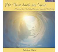 Gabriele Maria - Die Reise Durch Den Tunnel