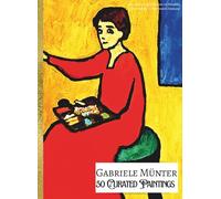 'Gabriele Münter: 50 Curated Paintings'; Coffee Table Book/High Quality Art Prints/Plates; Premium Archival-Quality Paper & Inks; Softcover; Large A4 ... for Each Page (My Private Art Gallery)
