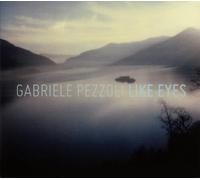 Gabriele Pezzoli - Like Eyes