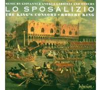 Robert King: The King's Consort - Lo Sposalizio The Wedding of Venice to the sea