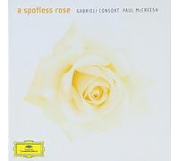 Gabrieli Consort - A Spotless Rose