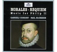 Gabrieli Consort - Morales: Requiem - Music for Philip II
